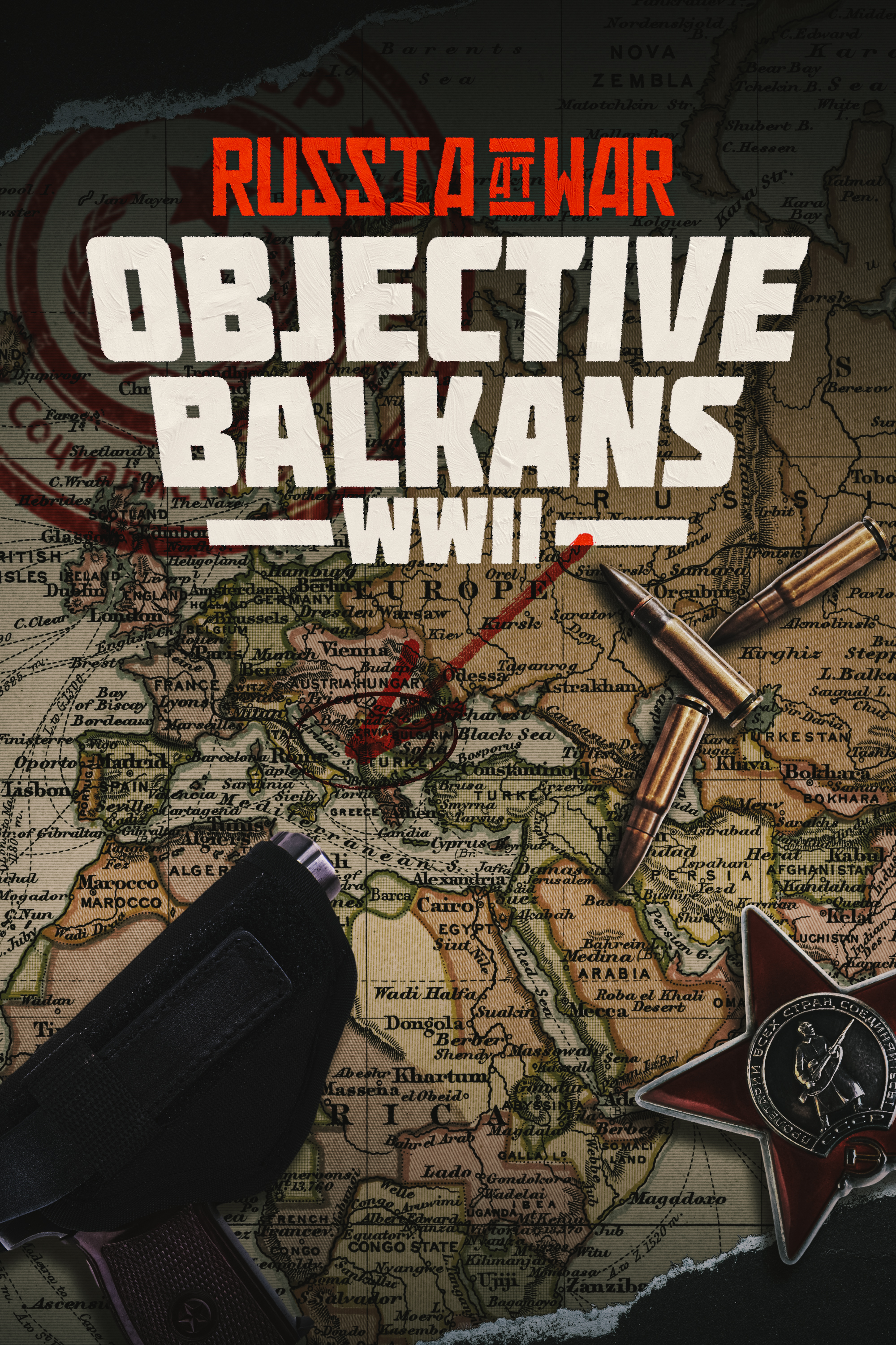     Russia at War: Objective Balkans WWII